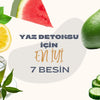 Yaz Detoksu İçin En İyi 7 Besin - Panayir Gourmet